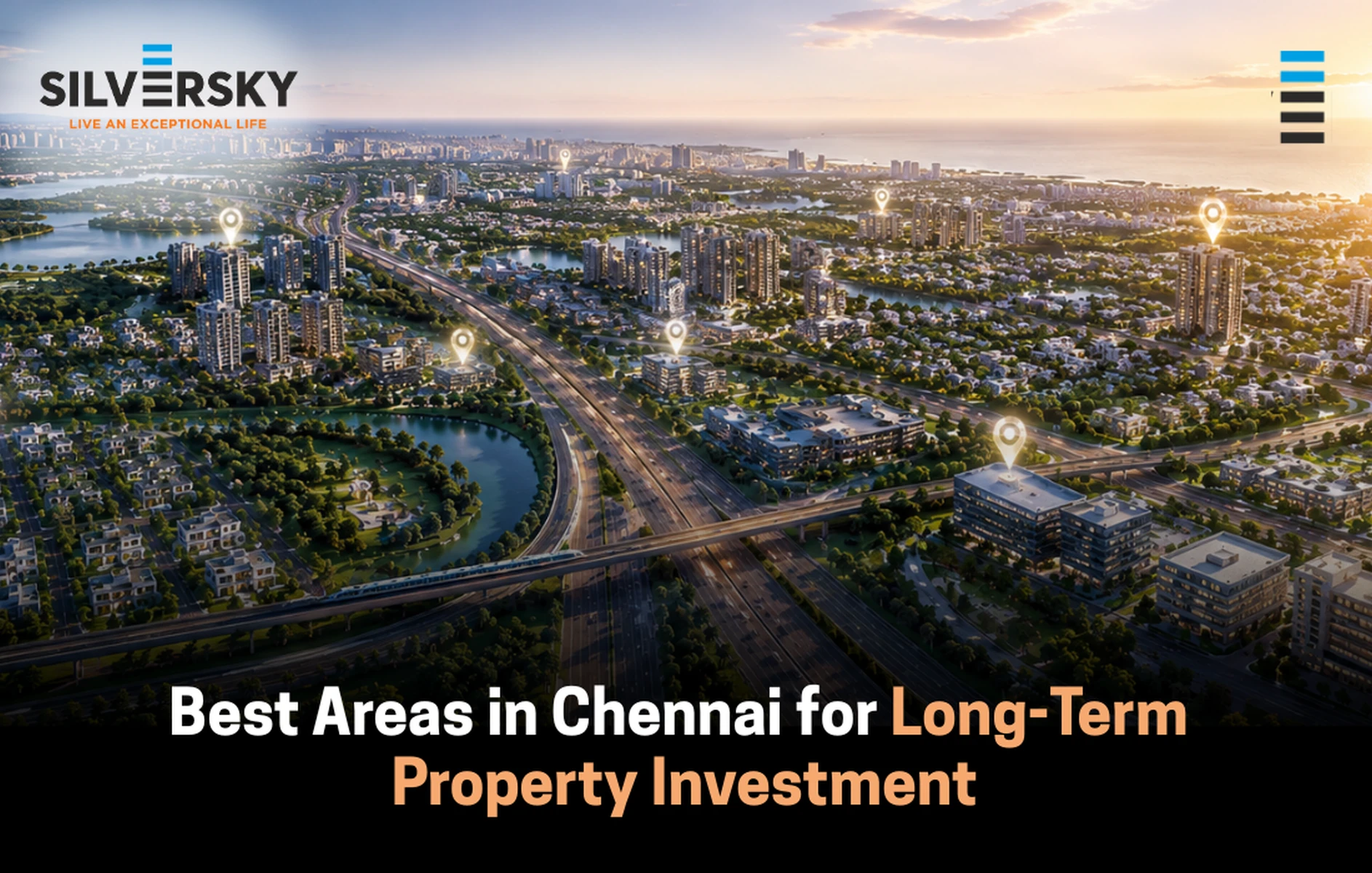 Best Areas in Chennai for Long-Term Property Investment