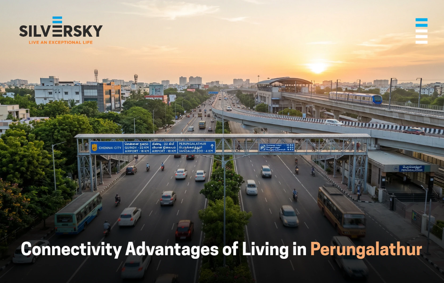 Connectivity Advantages of Living in Perungalathur