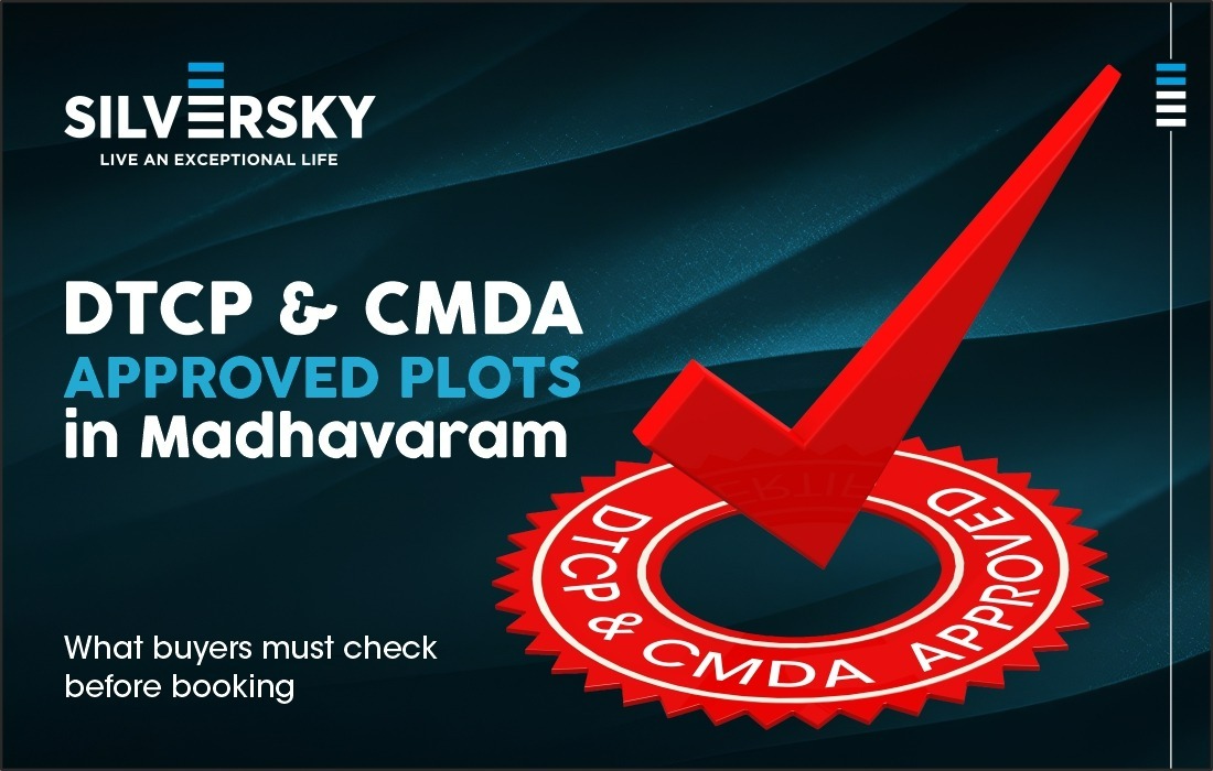 DTCP & CMDA-Approved Plots in Madhavaram: What Buyers 
Must Check Before Booking