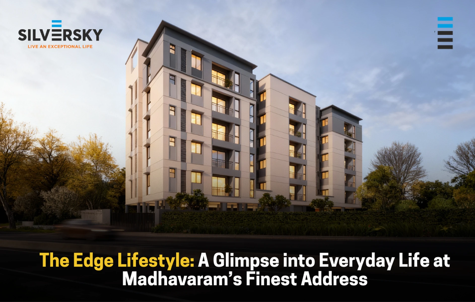 The Edge Lifestyle: A Glimpse into Everyday Life at Madhavaram’s Finest Address