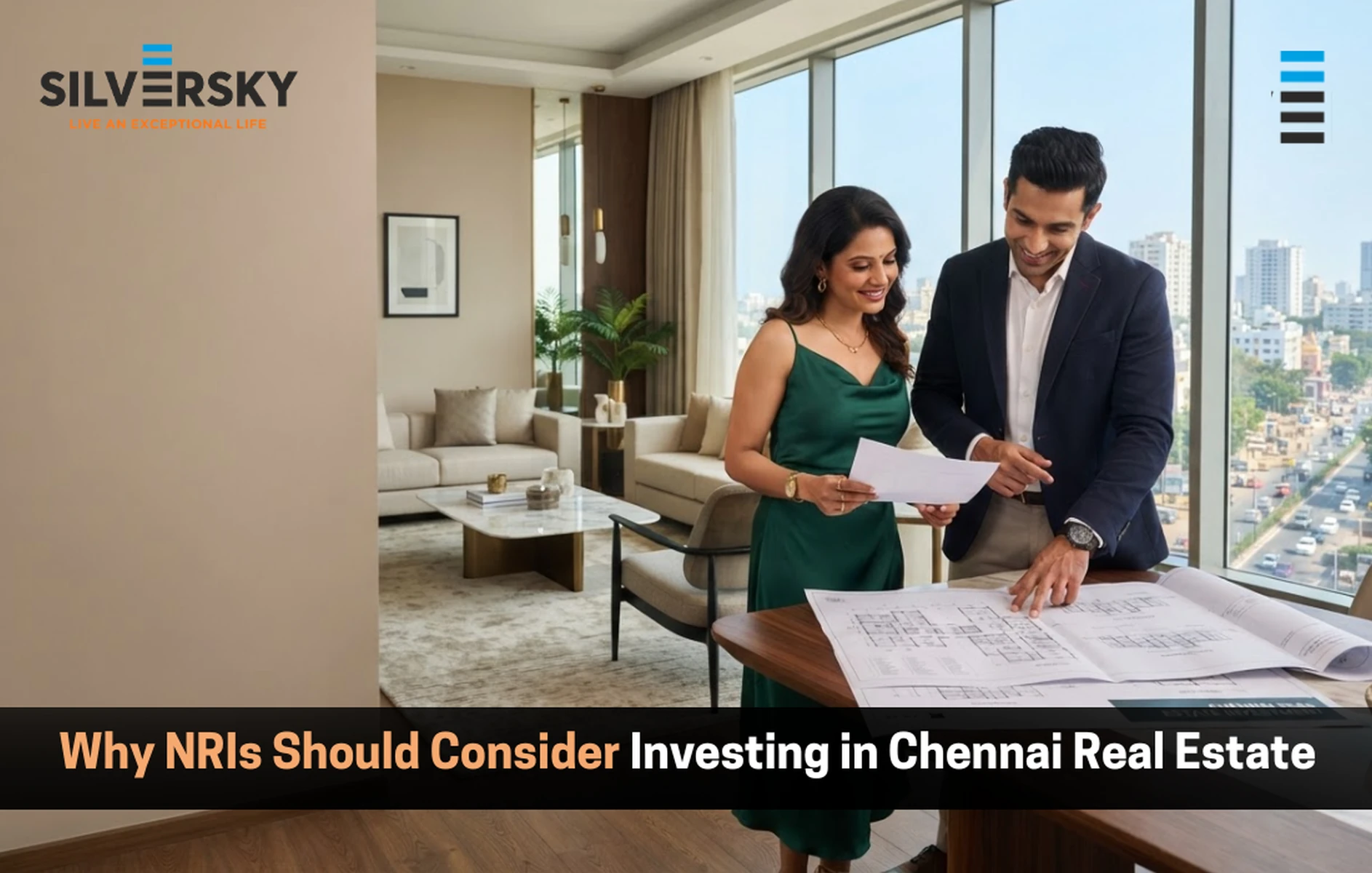 Why NRIs Should Consider Investing in Chennai Real Estate