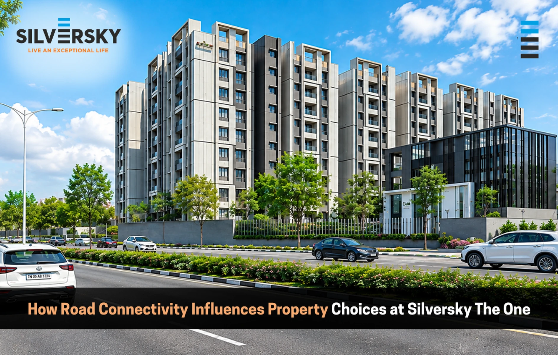How Road Connectivity Influences Property Choices at Silversky The One