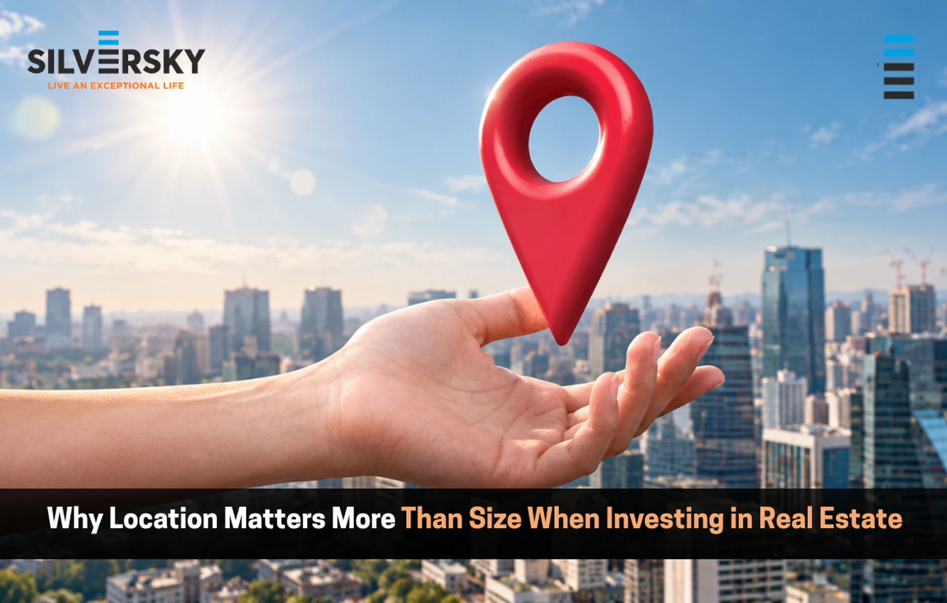 Why Location Matters More Than Size When Investing in Real Estate