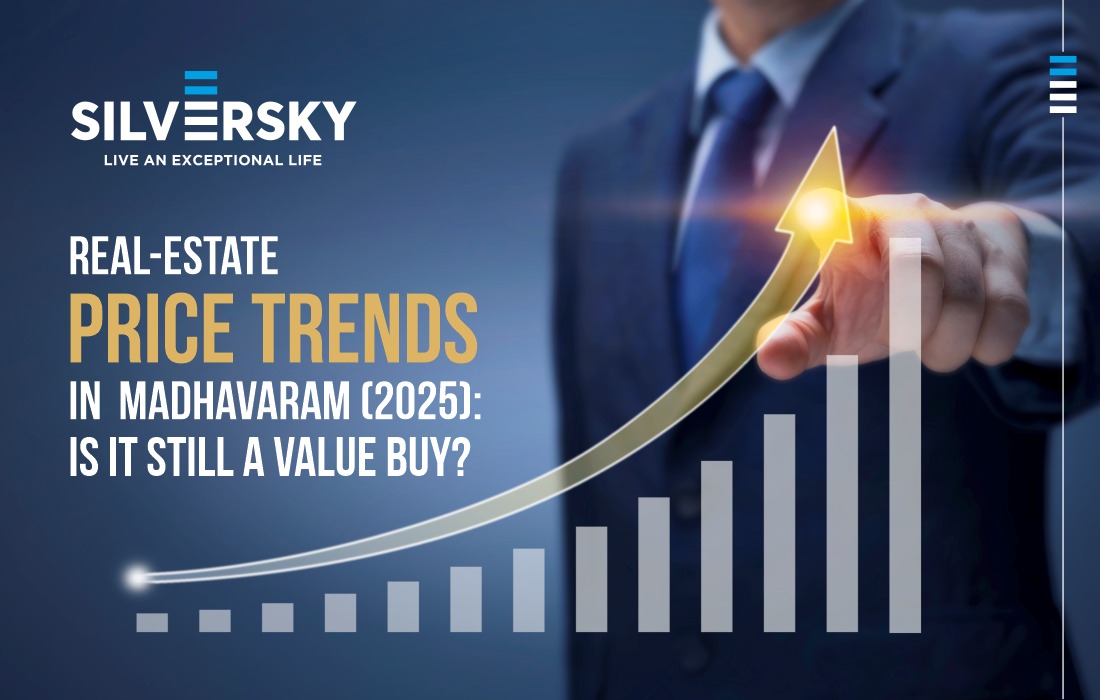 Real-Estate Price Trends in Madhavaram (2025): Is It Still a Value Buy?