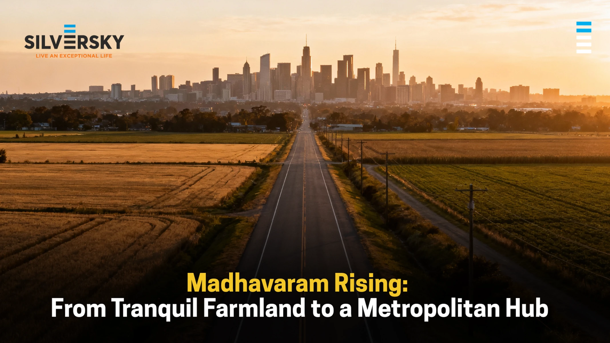 Madhavaram Rising: From Tranquil Farmland to a Metropolitan Hub